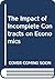 The Impact of Incomplete Contracts on Economics 1/E