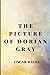 The Picture of Dorian Gray by Oscar Wilde
