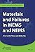 Materials and Failures in MEMS and NEMS (Materials Degradation and Failure)