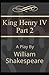 Henry IV (Part 2) Annotated and Unabridged