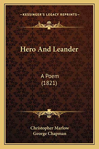 Hero And Leander: A Poem