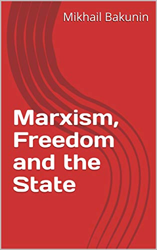Marxism, Freedom and the State