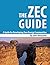 A Guide for Developing Zero Energy Communities: The Zec Guide