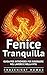 Fenice Tranquilla: Guida per Introversi per Risorgere nel Lavoro e nella Vita (Italian Edition)