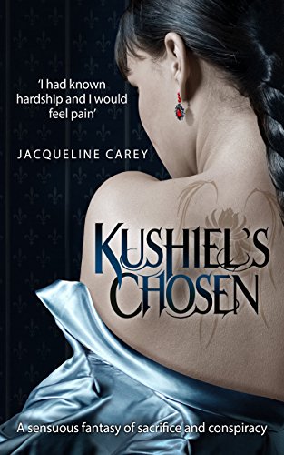 Kushiel's Chosen #2: Kushiel's Legacy: Book Two