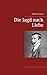 Die Jagd nach Liebe (German Edition)