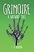 Grimoire: A Wayward Tale