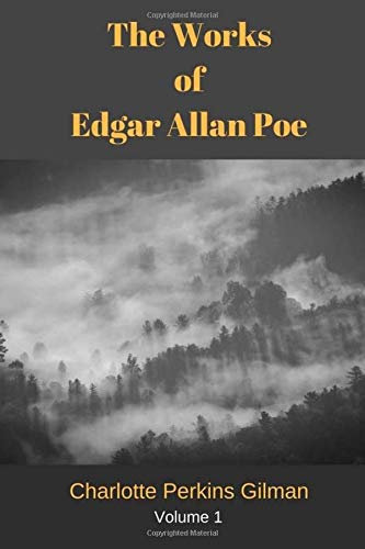 The Works of Edgar Allan Poe Volume 1: by Edgar Allan Poe