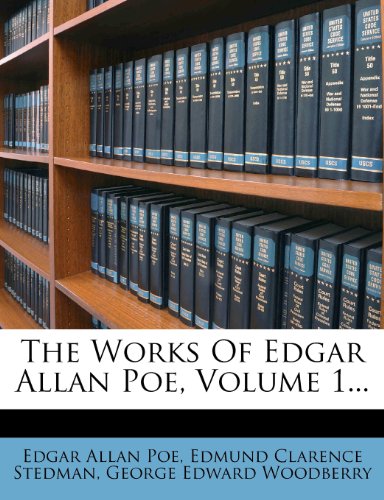 The Works Of Edgar Allan Poe, Volume 1...
