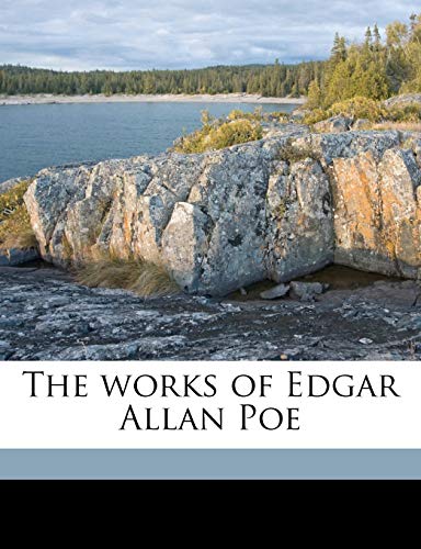 The works of Edgar Allan Poe Volume 1