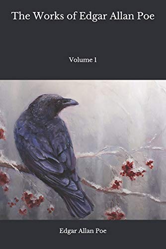 The Works of Edgar Allan Poe: Volume 1