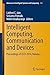 Intelligent Computing, Communication and Devices: Proceedings of ICCD 2014, Volume 1 (Advances in Intelligent Systems and Computing Book 308)