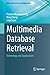 Multimedia Database Retrieval: Technology and Applications (Multimedia Systems and Applications)