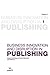 Business Innovation and Disruption in Publishing