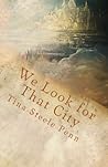 We Look for That City: Part Two of Perdita - A Lost Child