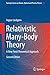 Relativistic Many-Body Theory: A New Field-Theoretical Approach (Springer Series on Atomic, Optical, and Plasma Physics Book 63)