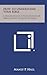 How to Understand Your Bible: A Philosopher's Interpretation of Obscure and Puzzling Passages
