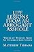 Life Lessons From An Arrogant A--hole: Words of Wisdom From An Unlikely Life Coach