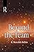 Beyond the Team