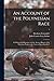 An Account of the Polynesian Race: Its Origin and Migrations and the Ancient History of the Hawaiian People to the Times of Kamehameha I; 2