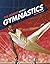 The Science Behind Gymnastics