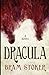 Dracula: by Bram Stoker