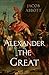 Alexander the Great by Jacob Abbott