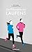 Die Philosophie des Laufens