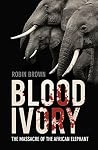 Blood Ivory: The ...