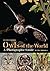 Owls of the World - A Photographic Guide: Second Edition