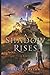 A Shadow Rises (Phoenix)