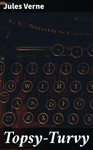 Topsy-Turvy: Enriched edition. An Adventure Through Upside-Down Realities