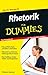 Rhetorik für Dummies (German Edition)