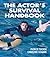 The Actor's Survival Handbook