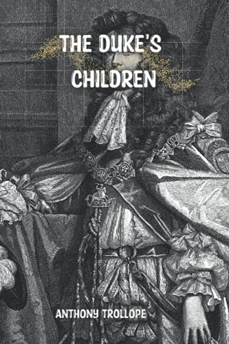 The Duke's Children: a Family-saga novel