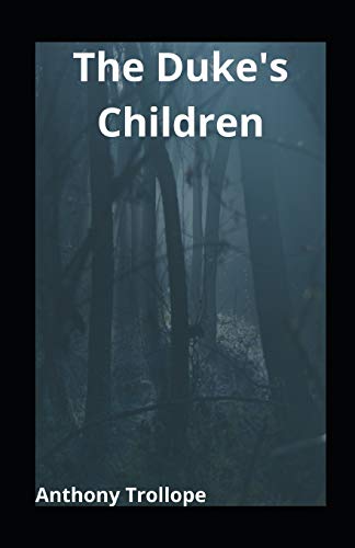 The Duke's Children illustrated