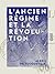 L'Ancien Régime et la Révolution (French Edition)
