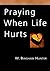 Praying When Life Hurts (IV...