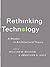 Rethinking Technology: A Reader in Architectural Theory