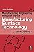 Manufacturing Surface Technology: Surface Integrity and Functional Performance (Manufacturing Engineering Modular)