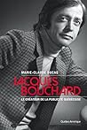 Jacques Bouchard: Le père de la publicité québécoise (French Edition) Jacques Bouchard: Le père de la publicité québécoise (French Edition)