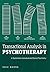 Transactional Analysis in Psychotherapy: A Systematic Individual and Social Psychiatry