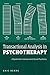 Transactional Analysis in Psychotherapy: A Systematic Individual and Social Psychiatry