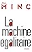 La machine égalitaire (Littérature) (French Edition)