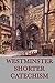 The Westminster Shorter Catechism (Unabridged Start Publishing LLC)