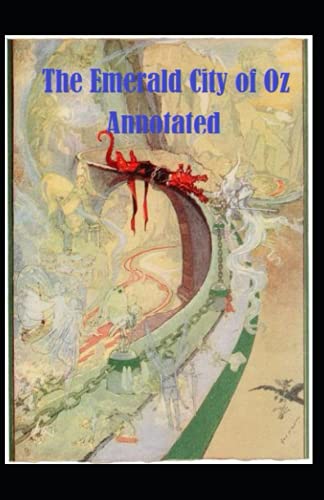 The Emerald City of Oz Annotated