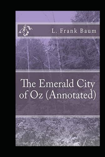 The Emerald City of Oz Annotated