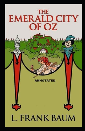 The Emerald City of Oz Annotated