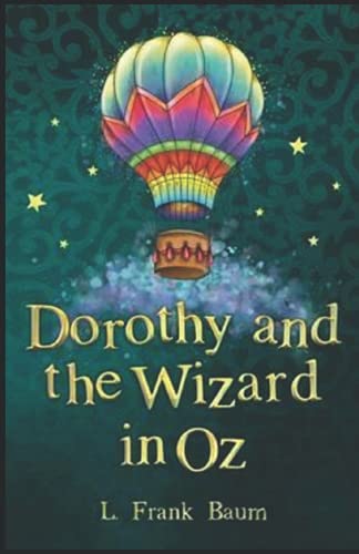 Dorothy and the Wizard in Oz Annotated