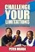 Challenge Your Limitations:...